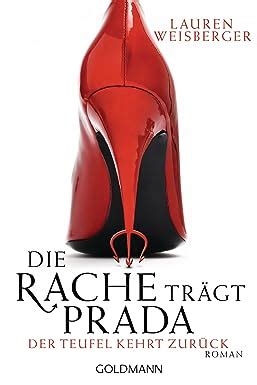 Die Rache trägt Prada. Der Teufel kehrt zurück: Roman